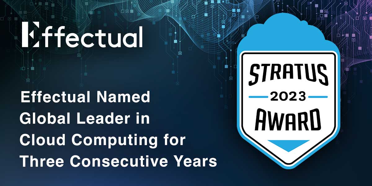 Effectual Named a Global Leader in Cloud Computing for Three Consecutive Years